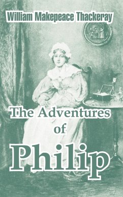 Adventures of Philip, The - Thackeray, William Makepeace