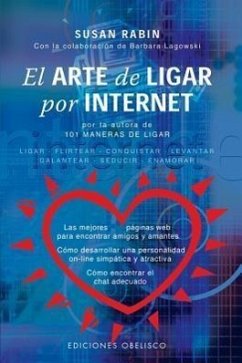 El Arte de Ligar Por Internet - Rabin, Susan