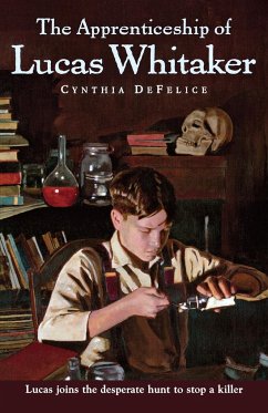 Apprenticeship of Lucas Whitaker - Defelice, Cynthia