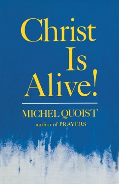 Christ Is Alive! - Quoist, Michel