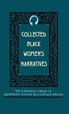 Collected Black Women's Narratives Collected Black Women's Narratives