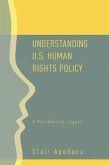 Understanding U.S. Human Rights Policy