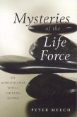 Mysteries of the Life Force