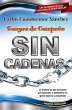 Sin Cadenas: La Primera Novela de... - Bild 1
