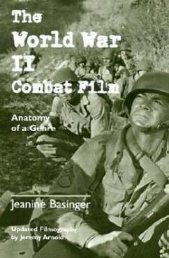 The World War II Combat Film - Basinger, Jeanine