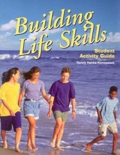 Building Life Skills: Student Activity Guide - Liddell, Louise A.; Gentzler, Yvonne S.