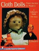 Cloth Dolls, from Ancient to Modern: A Collector's Guide