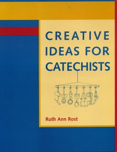 Creative Ideas for Catechists - Rost, Ruth Ann