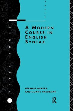 A Modern Course in English Syntax - Haegeman, Liliane; Wekker, Herman