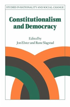 Constitutionalism and Democracy - Elster, Jon / Slagstad, Rune (eds.)