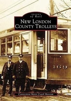 New London County Trolleys - Connecticut Motor Coach Museum