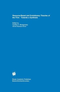 Resource-Based and Evolutionary Theories of the Firm - Montgomery, Cynthia A. (Hrsg.)
