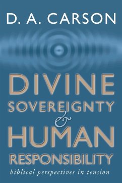 Divine Sovereignty and Human Responsibility