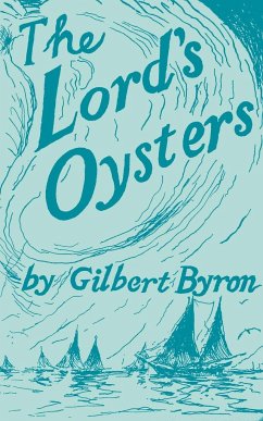 THE LORD'S OYSTERS - Byron, Gilbert