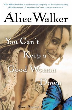 You Can't Keep a Good Woman Down - Walker, Alice