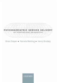 Psychogeriatric Service Delivery - Draper, Brian / Melding, Pamela / Brodaty, Henry