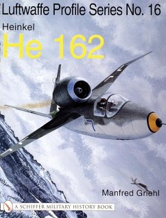 The Luftwaffe Profile Series No.16: Heinkel He 162 - Griehl, Manfred