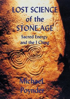 Lost Science of The Stone Age - Poynder, Michael