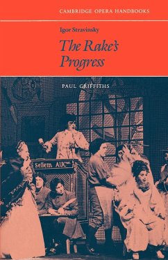 Igor Stravinsky, the Rake's Progress - Griffiths, Paul