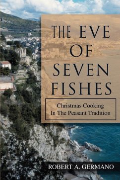 The Eve of Seven Fishes - Germano, Robert A.