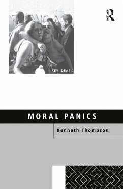 Moral Panics - Thompson, Kenneth