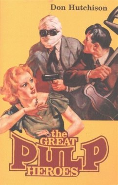 Great Pulp Heroes - Hutchinson, Don