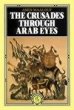 The Crusades Through Arab Eyes - Bild 1
