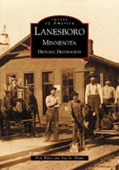 Lanesboro, Minnesota: Historic Destination - Ward, Don; St Mane, Ted