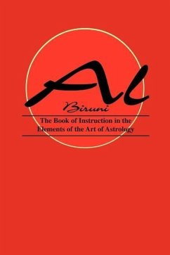 Book of Instructions in the Elements of the Art of Astrology - Biruni, Al; Al Biruni, Biruni