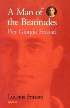 A Man of the Beatitudes - Frassati, Luciana