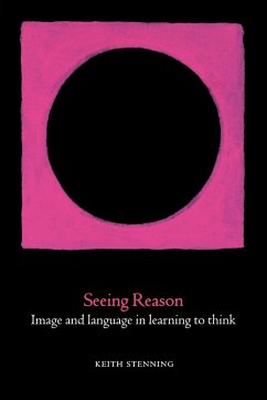 Seeing Reason - Stenning, Keith