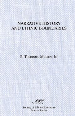 Narrative History and Ethnic Boundaries - Mullen, E. Theodore