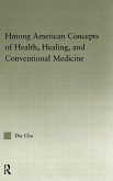 Hmong American Concepts of Health, Healing, and Conventional Medicine