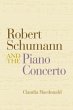 Robert Schumann and the Piano Concerto - Bild 1