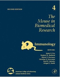 The Mouse in Biomedical Research - Fox, James G. / Barthold, Stephen / Newcomer, Christian E. / Smith, Abigail / Quimby, Fred W. / Davisson, Muriel