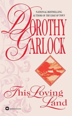 This Loving Land - Garlock, Dorothy