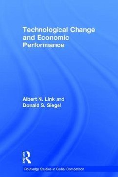 Technological Change and Economic Performance - Link, Albert N; Siegel, Donald