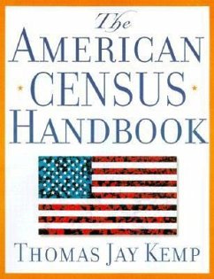 The American Census Handbook - Kemp, Thomas Jay
