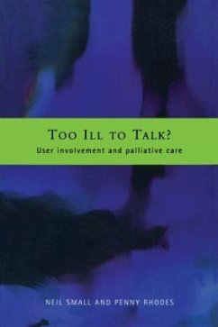 Too Ill to Talk? - Rhodes, Penny; Small, Neil