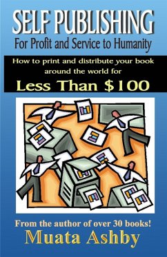 Cover SELF-PUBLISHING FOR PROFIT, SPIRITUAL FULFILLMENT AND SERVICE TO HUMANITY