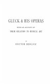 Gluck and His Operas