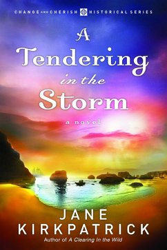A Tendering in the Storm - Kirkpatrick, Jane