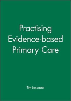 Practising Evidence-Based Primary Care - Lancaster, Tim