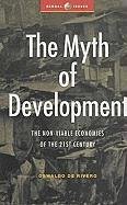 The Myth of Development - De Rivero, Oswaldo; Rivero B, Oswaldo de