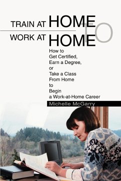 Train at Home to Work at Home - McGarry, Michelle