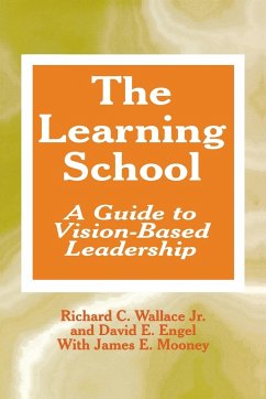 The Learning School - Wallace, Richard C.; Engel, David E.; Mooney, James E.