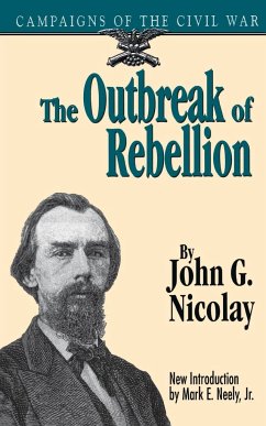 The Outbreak of Rebellion - Nicolay, John George