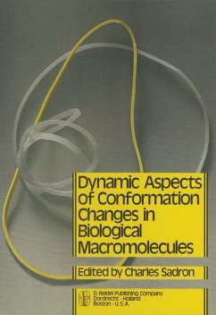 Dynamic Aspects of Conformation Changes in Biological Macromolecules - Sadron, C. (Hrsg.)