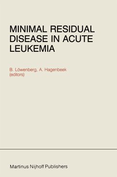 Minimal Residual Disease in Acute Leukemia - Löwenberg, B. / Hagenbeek, A. (Hgg.)