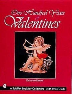 One Hundred Years of Valentines - Kreider, Katherine